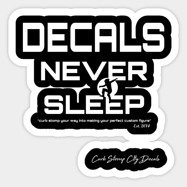 Decals Never Sleep Sticker by SrikSouphakheth